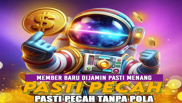 MEMBER BARU DI JAMIN PASTI MENANG PASTI PECAH TANPA POLA