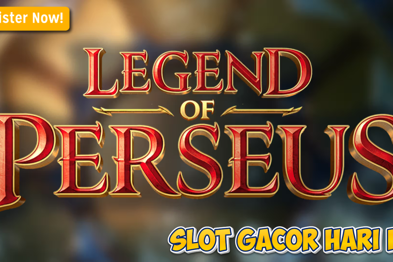 Slot Legend of Perseus Penuh Kejutan, Ini Tips Jackpot Terbaik